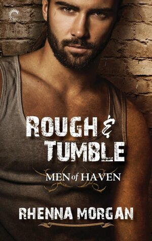 Rough & Tumble by Rhenna Morgan