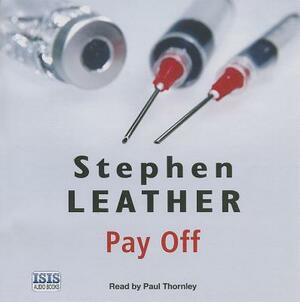 Pay Off by Stephen Leather