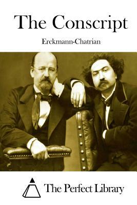 The Conscript by Erckmann-Chatrian