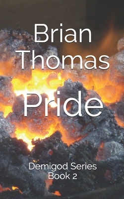 Pride: Demigod - Book 2 by Brian Thomas