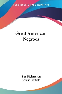 Great American Negroes by Ben Richardson