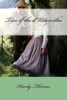 Tess of the d'Urbervilles by Thomas Hardy