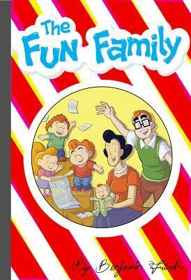 The Fun Family by Benjamin Frisch