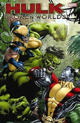 Hulk: Broken Worlds by Chris Claremont, Scott Clark, Clayton Henry, Peter David, Roy Thomas, Benton Jew, Herb Trimpe, Paul Tobin, Diego Latorre, Jason Henderson, Rodney Buchemi, Steve Scott, Kelsey Shannon, Greg Pak, Juan Santacruz, Paul Benjamin, Jheremy Raapack, Jonboy Meyers, Fred Van Lente, Marc Sumerak, Adam Warren