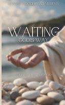 Waiting God's Way: The Lord Is My Shepherd by Jonathan Murphy