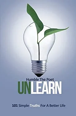 Unlearn: 101 Simple Truths for a Better Life by Kanwer Singh