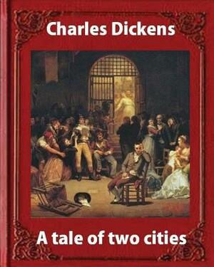 A Tale of Two Cities by Charles Dickens