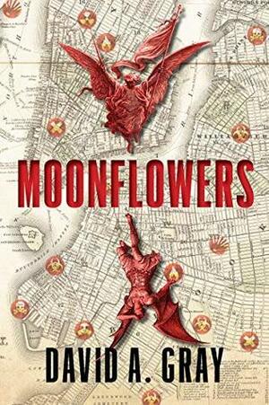 Moonflowers (Armageddon-Lite Book 1) by David A. Gray