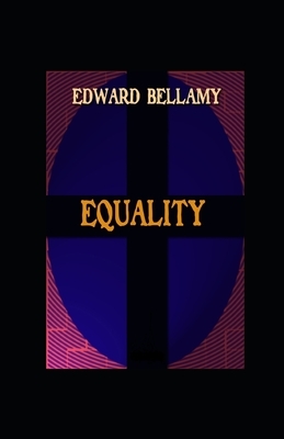 Equality illustrated by Edward Bellamy