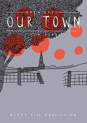 Grey Area: Our Town by Tim Bird