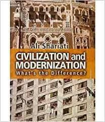 Civilization and Modernization by Ali Shariati