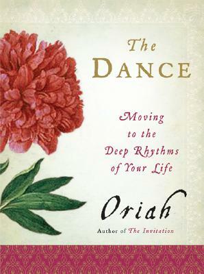 The Dance by Oriah Mountain Dreamer