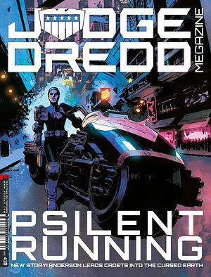 Judge Dredd Megazine 410  by Emma Beeby, Laura Bailey, James Peaty, Arthur Wyatt, Si Spencer, Maura McHugh, Alan Grant