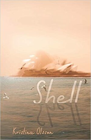 Shell by Kristina Olsson