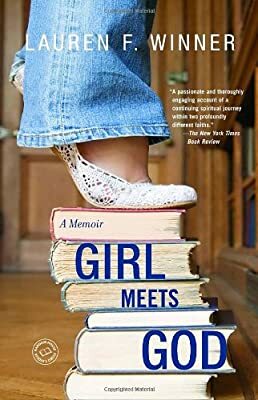 Girl Meets God by Lauren F. Winner