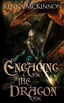 Engaging the Dragon by Kenna McKinnon