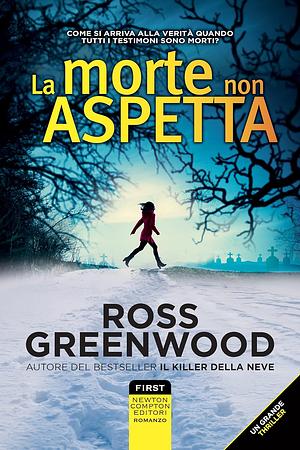 La morte non aspetta by Ross Greenwood