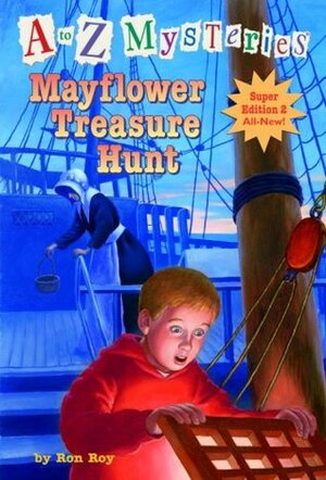 Mayflower Treasure Hunt by John Steven Gurney, Ron Roy