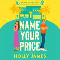 Name Your Price by Holly James