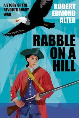 Rabble on a Hill by Robert Edmond Alter