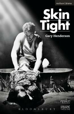 Skin Tight by Gary Henderson