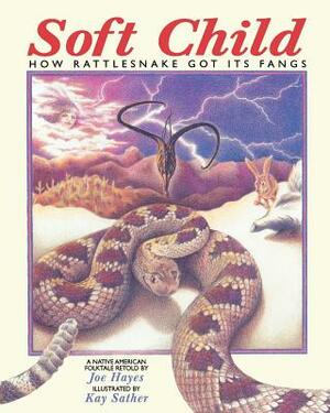 Soft Child: How Rattlesnake Got Its Fangs by 