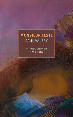 Monsieur Teste by Paul Valéry, Jackson Mathews