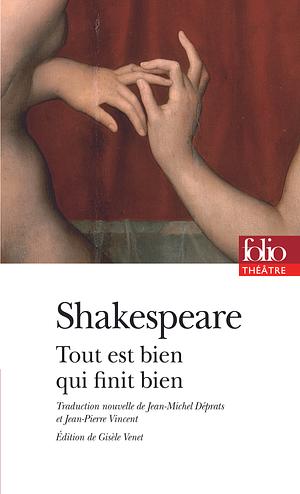 Tout est bien qui finit bien by William Shakespeare