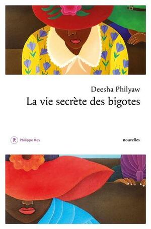 La vie secrète des bigotes by Deesha Philyaw