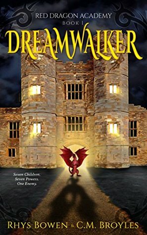 Dreamwalker by C.M. Broyles, Rhys Bowen