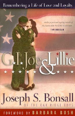 G.I. Joe & Lillie: Remembering a Life of Love and Loyalty by Joseph S. Bonsall