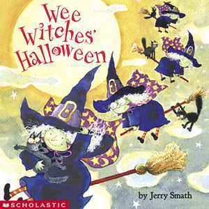 The Wee Witches' Halloween by Jerry Smath