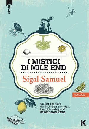 I mistici di Mile End by Sigal Samuel