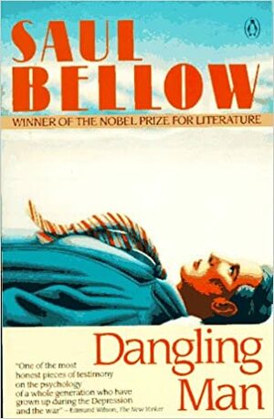 The Dangling Man by Saul Bellow