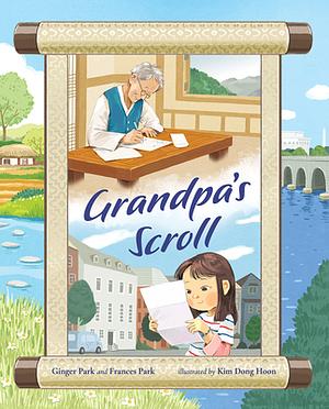 Grandpa's Scroll by Frances Park, Ginger Park
