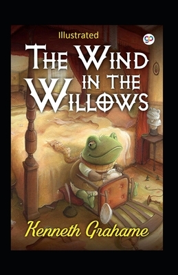 The Wind in the Willows Illustrated by Kenneth Grahame