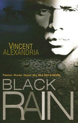 Black Rain by Vincent Alexandria