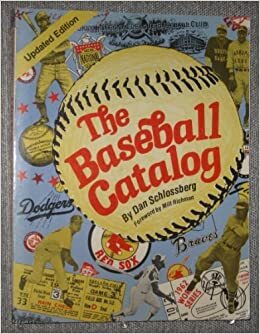 The Baseball Catalog by Dan Schlossberg