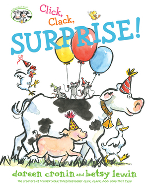 Click, Clack, Surprise! by Doreen Cronin