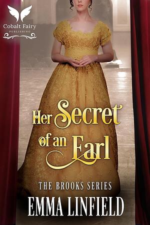 Her Secret of an Earl by Emma Linfield