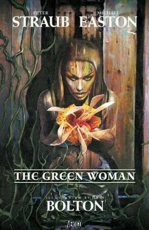 The Green Woman by Peter Straub, John Bolton, Michael Easton