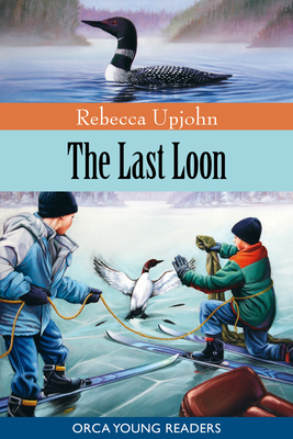 The Last Loon by Rebecca Upjohn