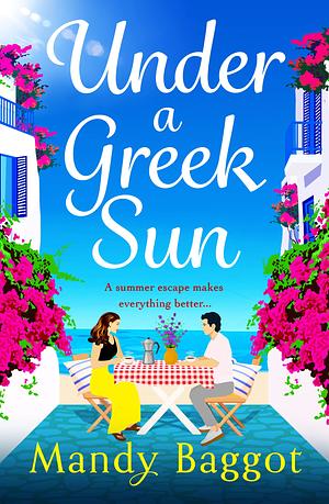 Under a Greek Sun by Mandy Baggot