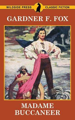 Madame Buccaneer by Gardner F. Fox