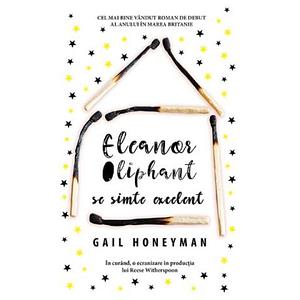 Eleanor Oliphant se simte excelent by Gail Honeyman