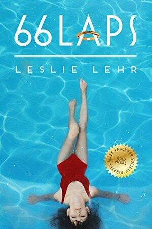 66 Laps A Novel by Leslie Lehr, Leslie Lehr, Brenda Janowitz