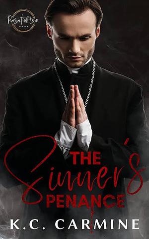 The Sinner's Penance by K.C. Carmine