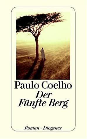 Der Fünfte Berg by Paulo Coelho