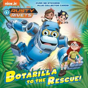 Botarilla to the Rescue! (Rusty Rivets) by Casey Neumann