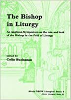 The Bishop in Liturgy by Colin Buchanan